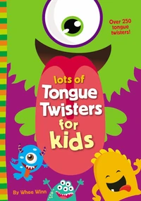 Cover of Lots of Tongue Twisters for Kids