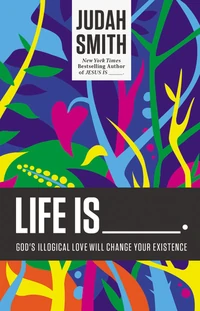 Cover of Life Is _____.