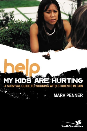 Cover of Help! My Kids Are Hurting