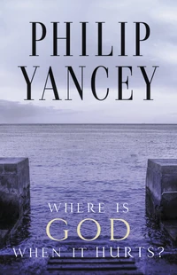 Cover of Where Is God When It Hurts?