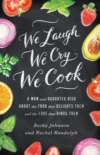 Cover of We Laugh, We Cry, We Cook