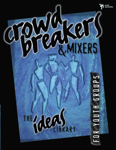 Cover of Crowd Breakers and Mixers