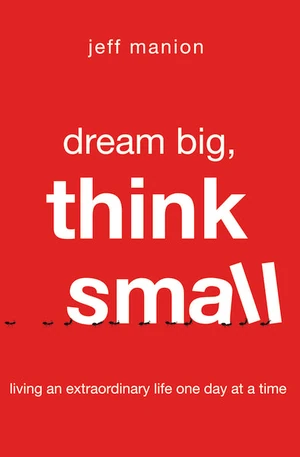 Cover of Dream Big, Think Small