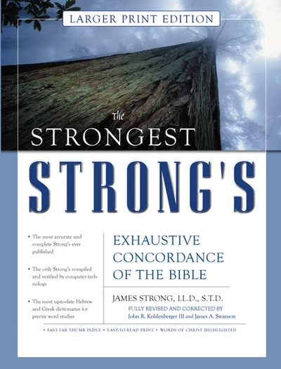 Cover of The Strongest Strong's Exhaustive Concordance of the Bible Larger Print Edition