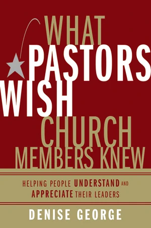 Cover of What Pastors Wish Church Members Knew