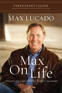 Cover of Max on Life Bible Study Participant's Guide