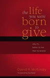 Cover of The Life You Were Born to Give