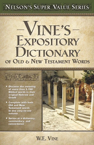 Cover of Vine's Expository Dictionary of the Old & New Testament Words