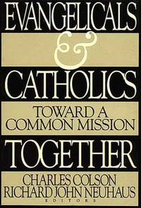 Cover of Evangelicals and Catholics Together