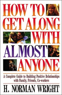 Cover of How To Get Along With Almost Anyone