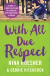 Cover of With All Due Respect