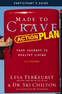 Cover of Made to Crave Action Plan Bible Study Participant's Guide