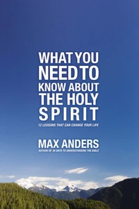 Cover of What You Need to Know About the Holy Spirit
