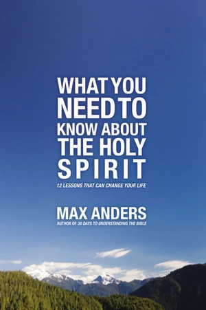 Cover of What You Need to Know About the Holy Spirit