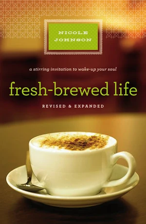 Cover of Fresh-Brewed Life Revised & Updated