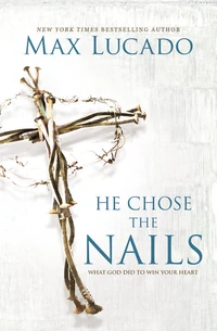 Cover of He Chose the Nails