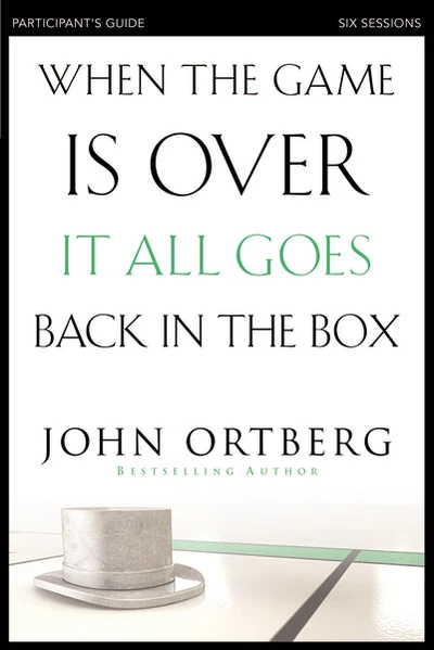 Cover of When the Game Is Over, It All Goes Back in the Box Bible Study Participant's Guide