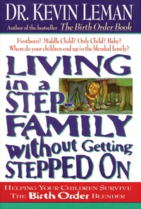 Cover of Living in a Step-Family Without Getting Stepped on
