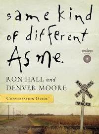 Cover of Same Kind of Different As Me Conversation Guide