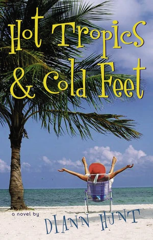 Cover of Hot Tropics and Cold Feet