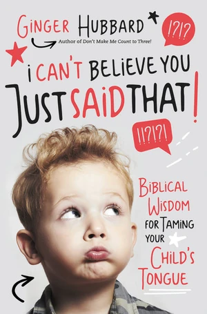 Cover of I Can't Believe You Just Said That!
