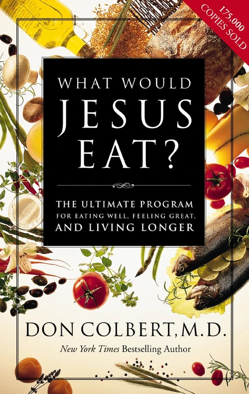 Cover of What Would Jesus Eat?