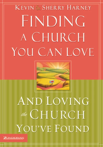 Cover of Finding a Church You Can Love and Loving the Church You've Found