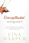 Cover of Overextended and Loving Most of It