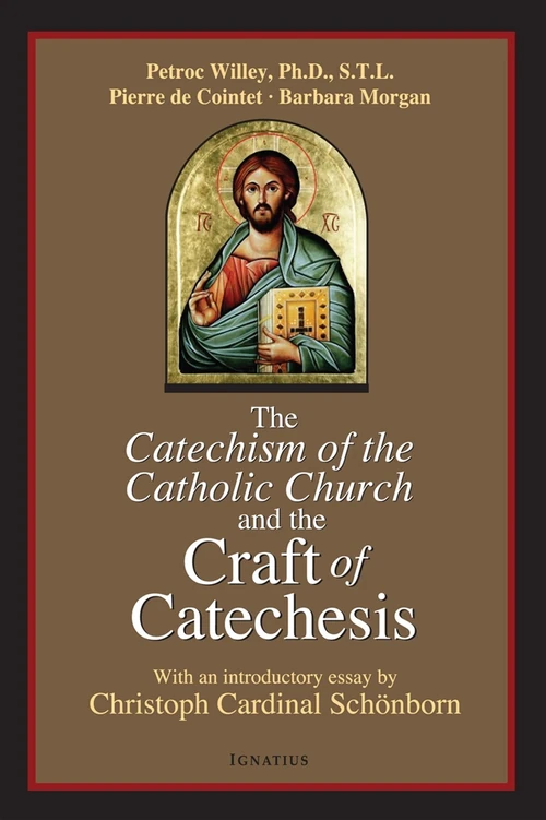 Cover of The Catechism of the Catholic Church and the Craft of Catechesis