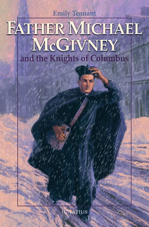 Cover of Father Michael McGivney and the Knights of Columbus