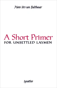 Cover of A Short Primer for Unsettled Laymen, Second Edition