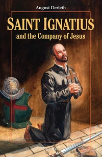 Cover of Saint Ignatius and the Company of Jesus