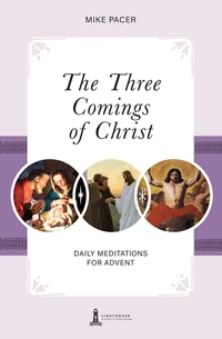 Cover of The Three Comings of Christ