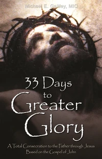 Cover of 33 Days to Greater Glory