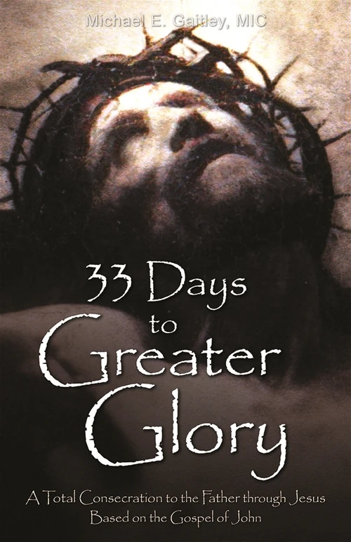 Cover of 33 Days to Greater Glory