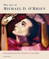 Cover of The Art of Michael D. O'Brien