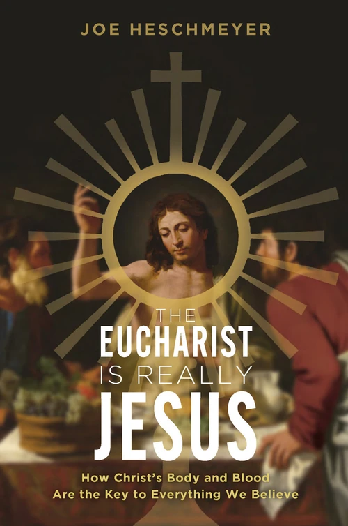 Cover of The Eucharist is Really Jesus