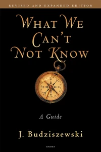 Cover of What We Can't Not Know