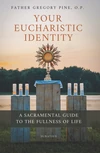 Cover of Your Eucharistic Identity