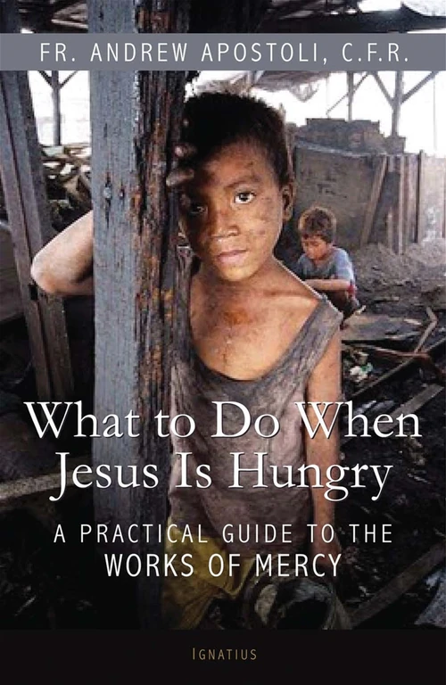 Cover of What to Do When Jesus Is Hungry
