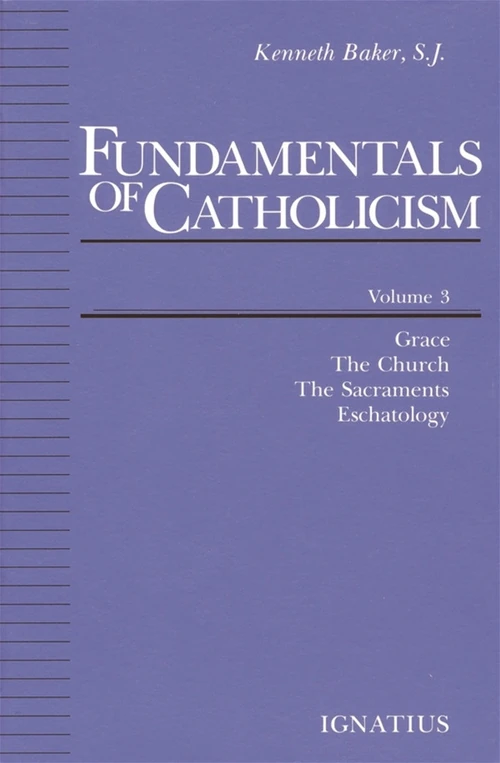Cover of Fundamentals of Catholicism, Vol. 3