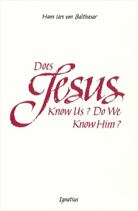 Cover of Does Jesus Know Us?