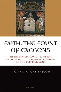 Cover of Faith, the Fount of Exegesis