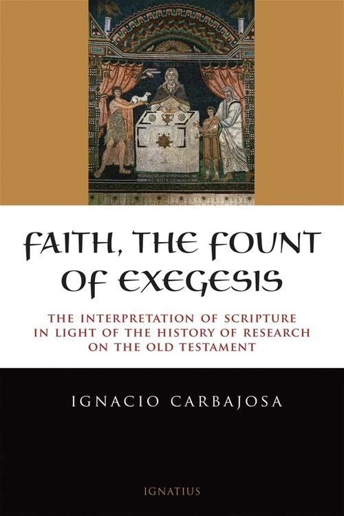 Cover of Faith, the Fount of Exegesis