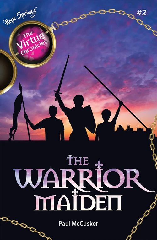 Cover of The Virtue Chronicles, Vol 2 - The Warrior Maiden
