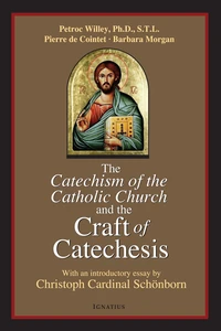Cover of Catechism of the Catholic Church and the Craft of Catechesis