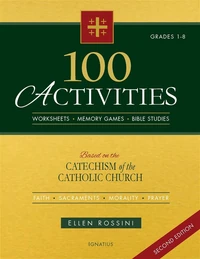 Cover of 100 Activities Based on the Catechism of the Catholic Church, 2nd Edition