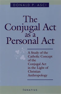 Cover of The Conjugal Act as Personal Act