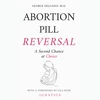 Cover of Abortion Pill Reversal