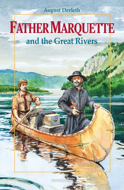 Cover of Father Marquette and the Great Rivers